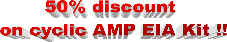 50% discount 
on cyclic AMP EIA Kit !!